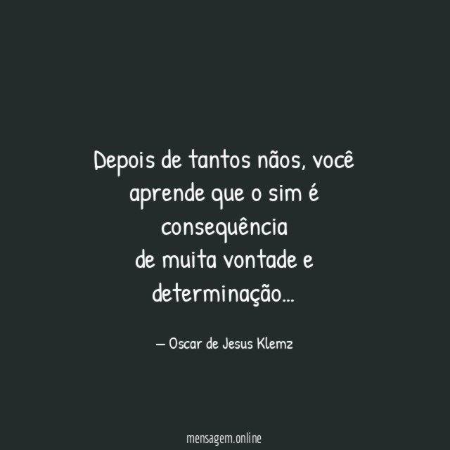 Depois de tantos nãos