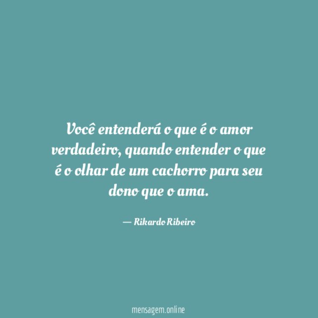 Você entenderá o que é o amor verdadeiro