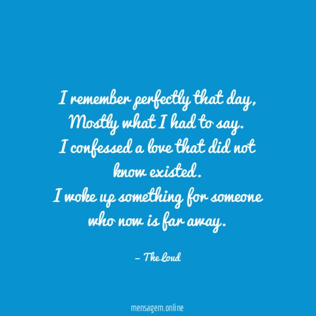 I remember perfectly that day