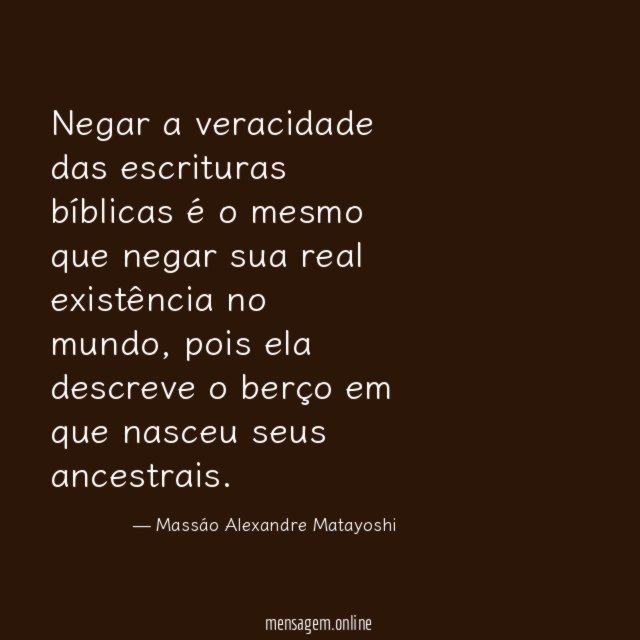 Negar a veracidade das escrituras bíblicas é