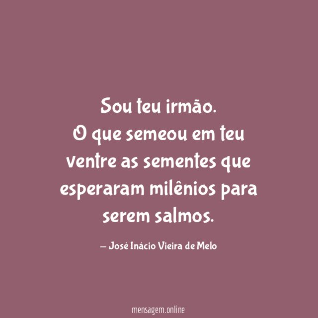 Sou teu irmão