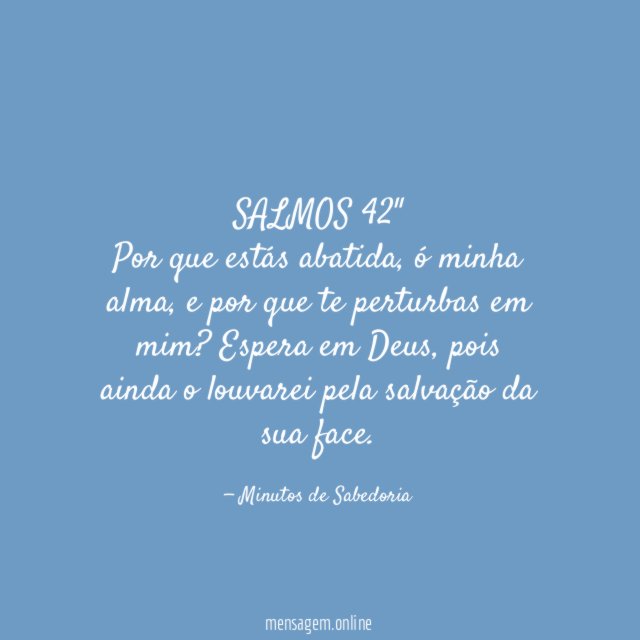 SALMOS 42" Por que estás abatida