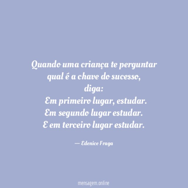 Quando uma criança te perguntar qual é a chave do sucesso