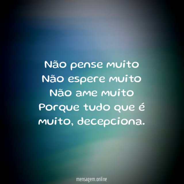 Não pense muito