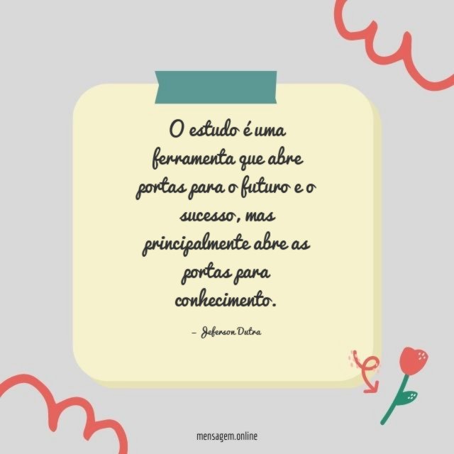 O estudo é uma ferramenta que abre portas