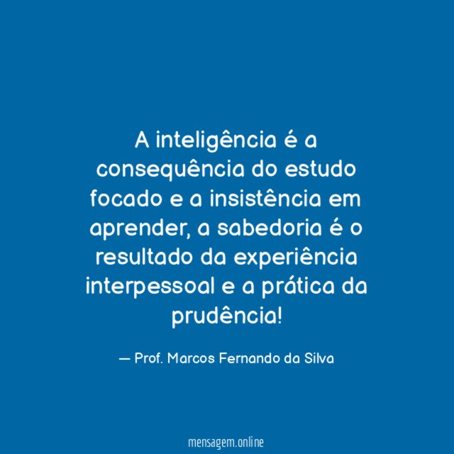 A inteligência é a consequência do estudo focado