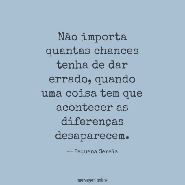 Não importa quantas chances tenha de dar errado