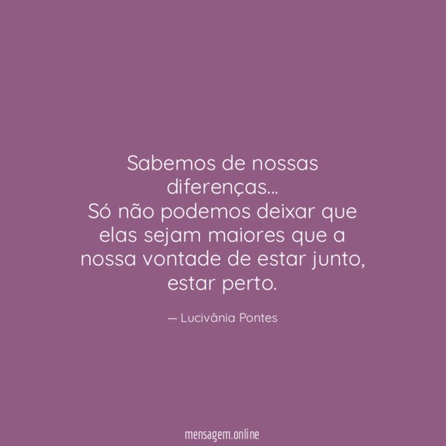 Sabemos de nossas diferenças