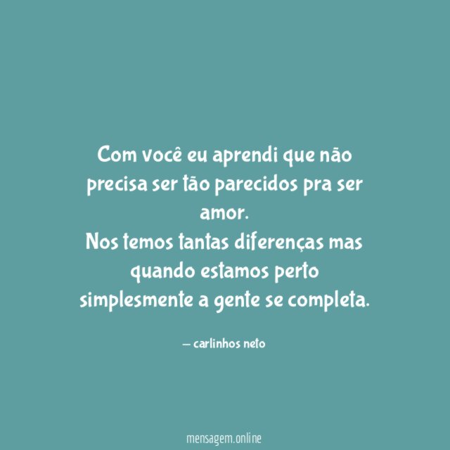 Com você eu aprendi que não precisa ser