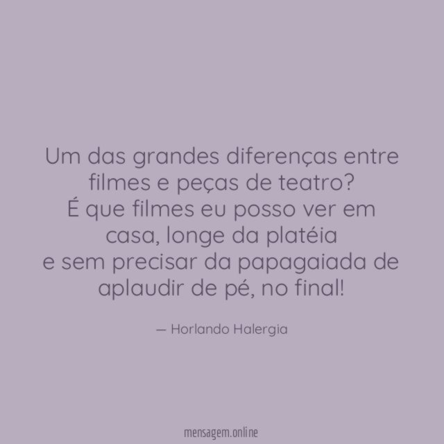 Um das grandes diferenças entre filmes e peças de teatro