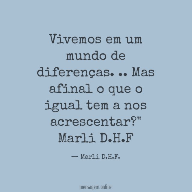 Vivemos em um mundo de diferenças