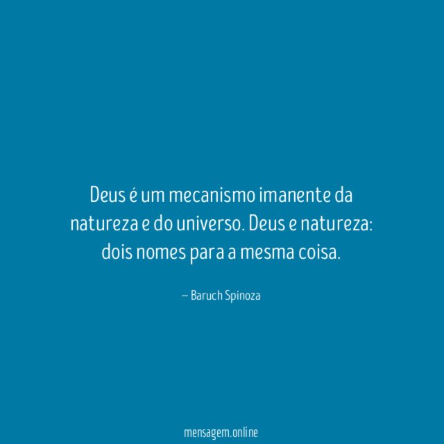 Deus é um mecanismo imanente da natureza e do universo
