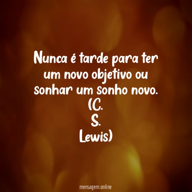 Nunca é tarde