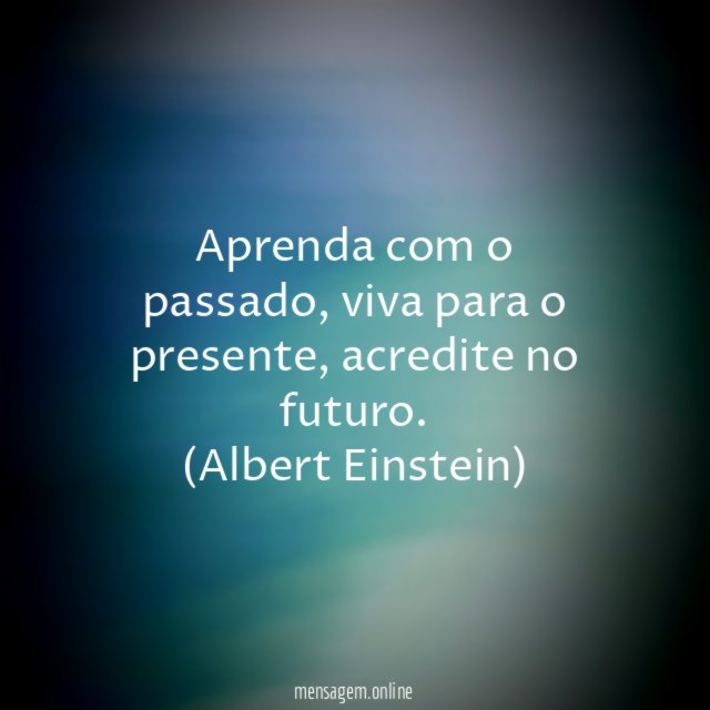 Passado, presente e futuro