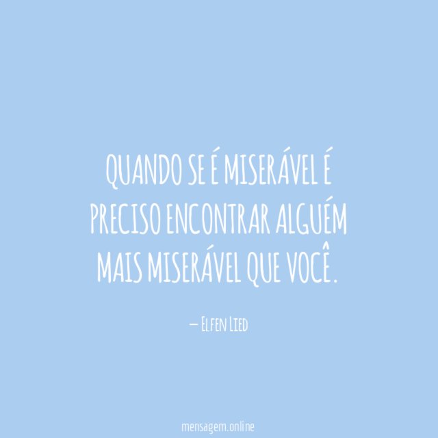 Quando se é miserável é preciso encontrar alguém