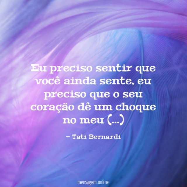 Eu preciso sentir que você ainda sente