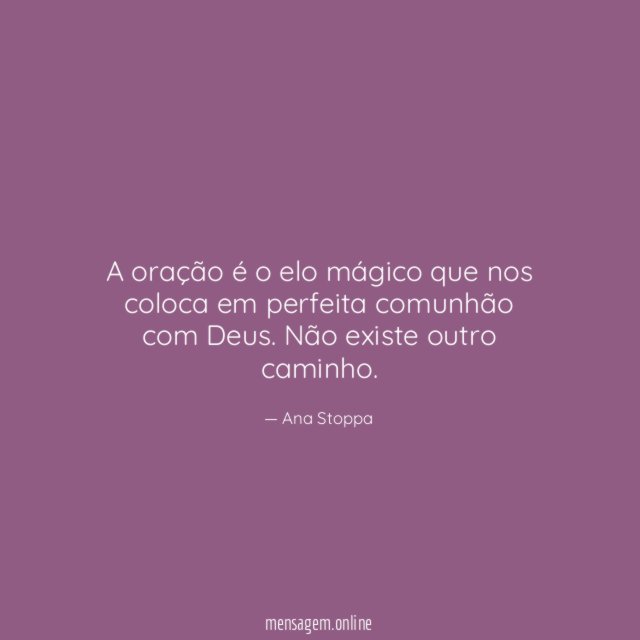 A oração é o elo mágico que nos