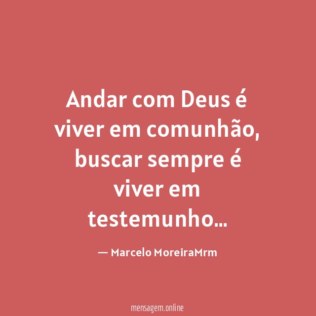 Andar com Deus é viver em comunhão