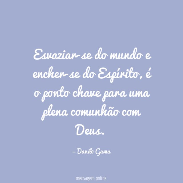 Esvaziar-se do mundo e encher-se do Espírito