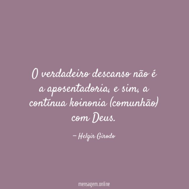 O verdadeiro descanso não é a aposentadoria