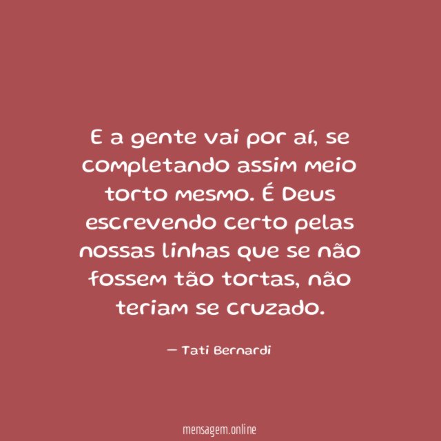 E a gente vai por aí