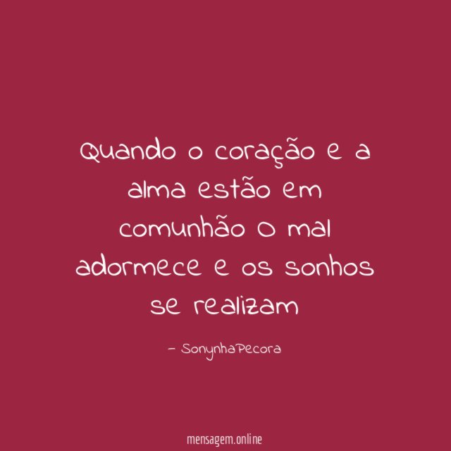Quando o coração e a alma estão em
