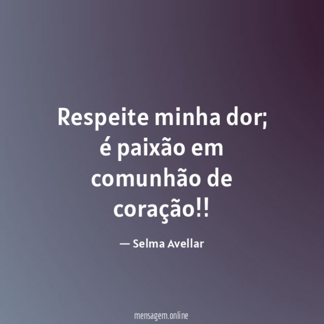 Respeite minha dor
