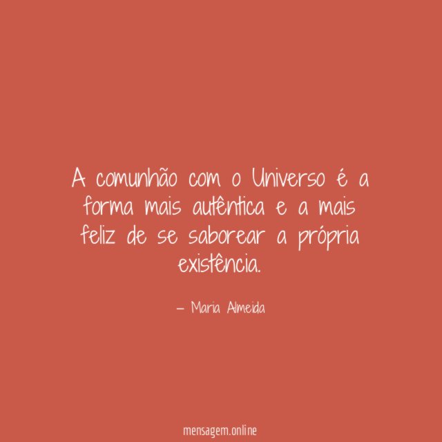 A comunhão com o Universo é a forma