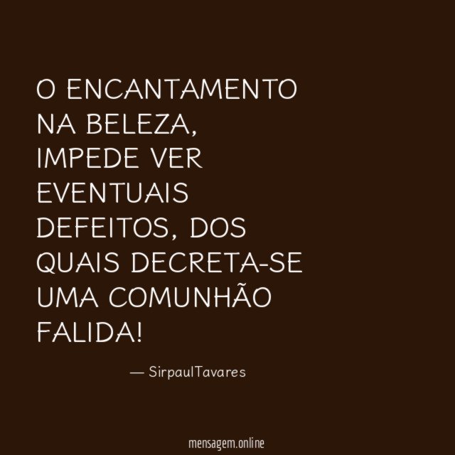 O ENCANTAMENTO NA BELEZA