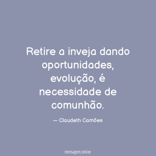 Retire a inveja dando oportunidades