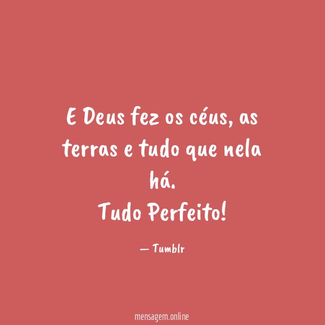 E Deus fez os céus