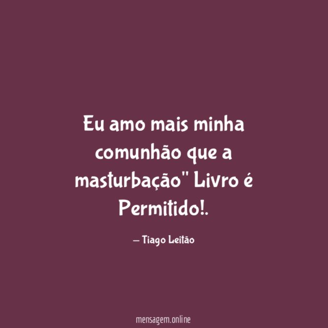 Eu amo mais minha comunhão que a masturbação" Livro é Permitido