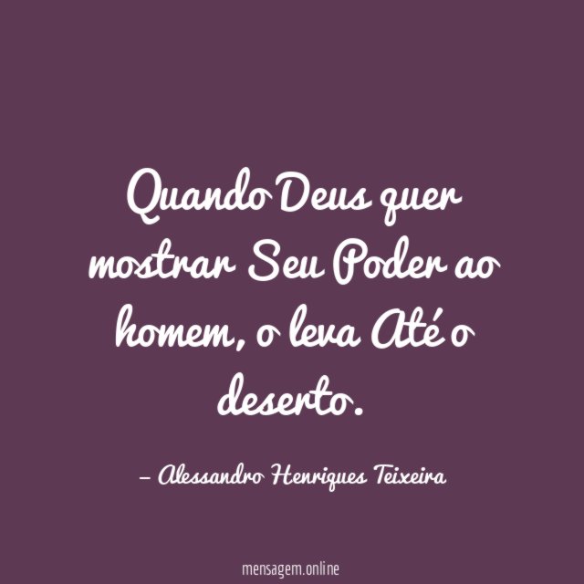 Quando Deus quer mostrar Seu Poder ao homem
