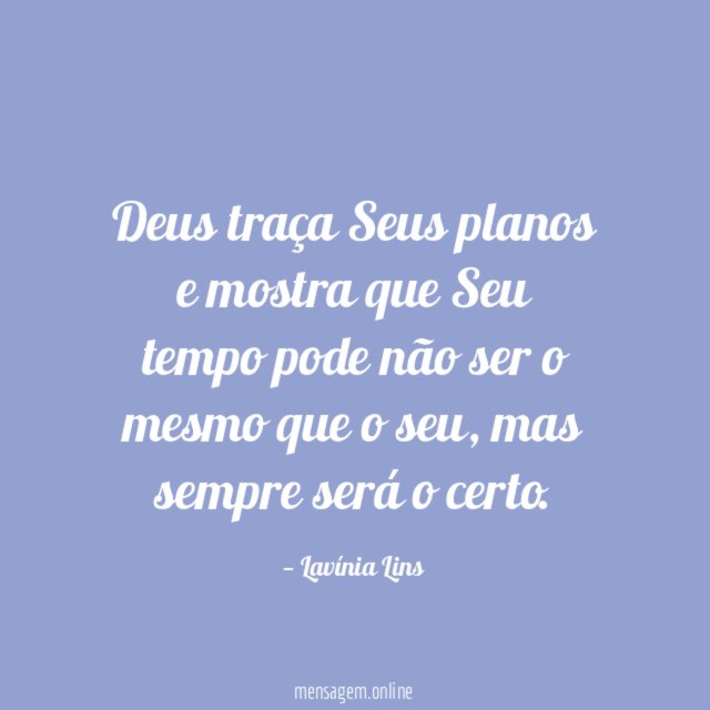 Deus traça Seus planos e mostra que Seu