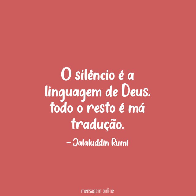 O silêncio é a linguagem de Deus