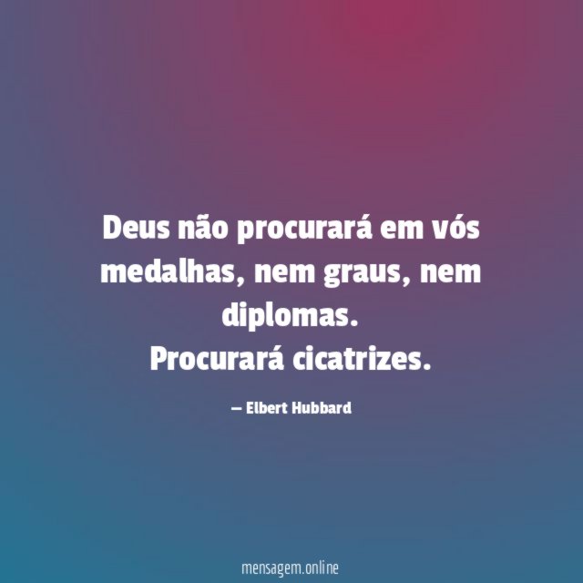 Deus não procurará em vós medalhas