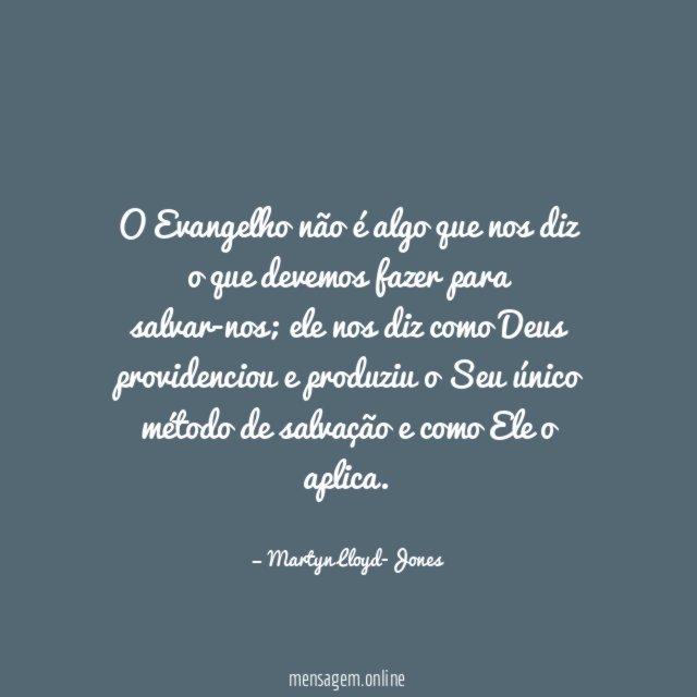 O Evangelho não é algo que nos diz
