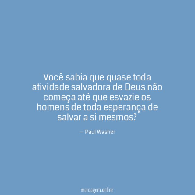 Você sabia que quase toda atividade salvadora de