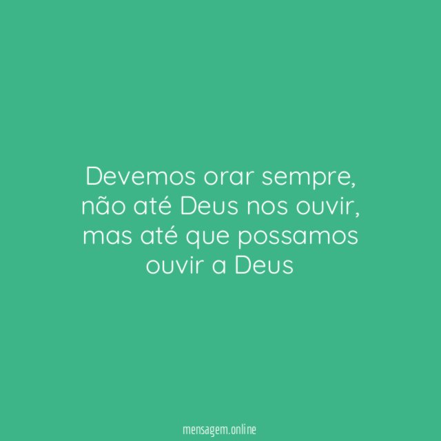 Devemos orar sempre
