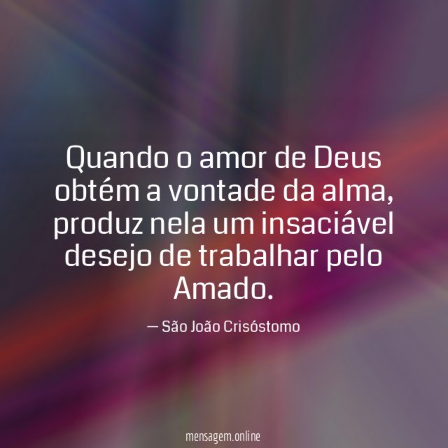 Quando o amor de Deus obtém a vontade da alma