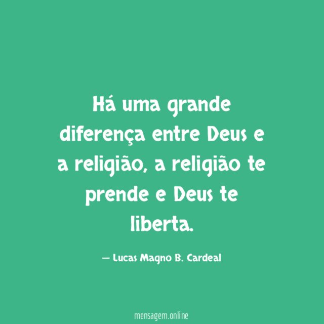 Há uma grande diferença entre Deus e a religião