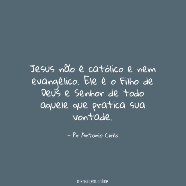 Jesus não é católico e nem evangélico