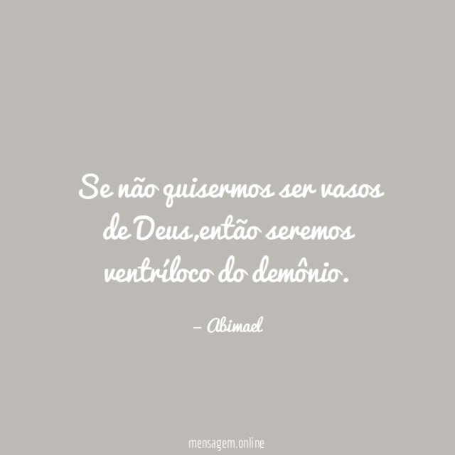 Se não quisermos ser vasos de Deus