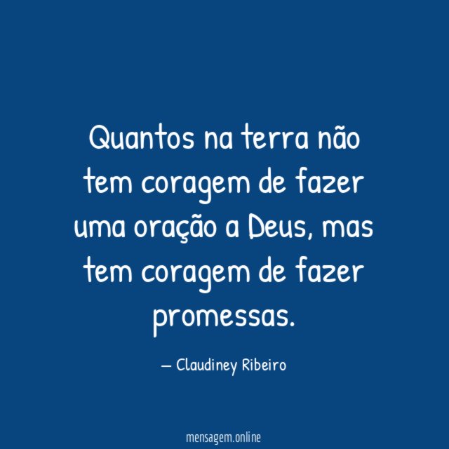 Quantos na terra não tem coragem de fazer