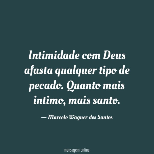 Intimidade com Deus afasta qualquer tipo de pecado