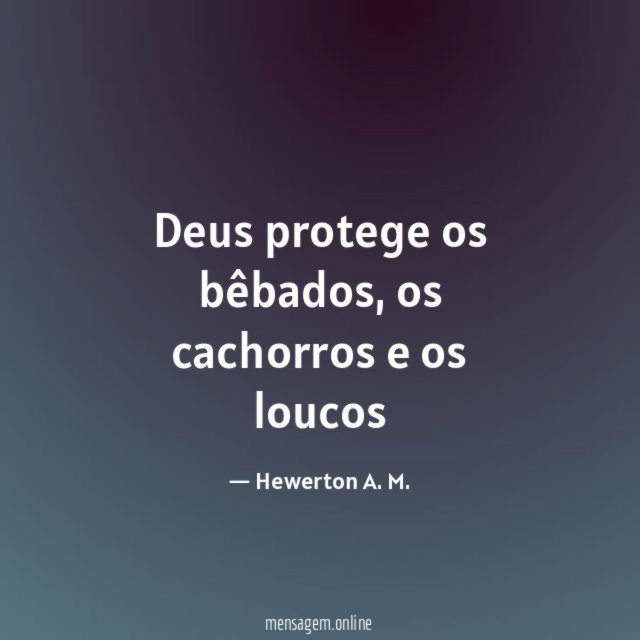 Deus protege os bêbados