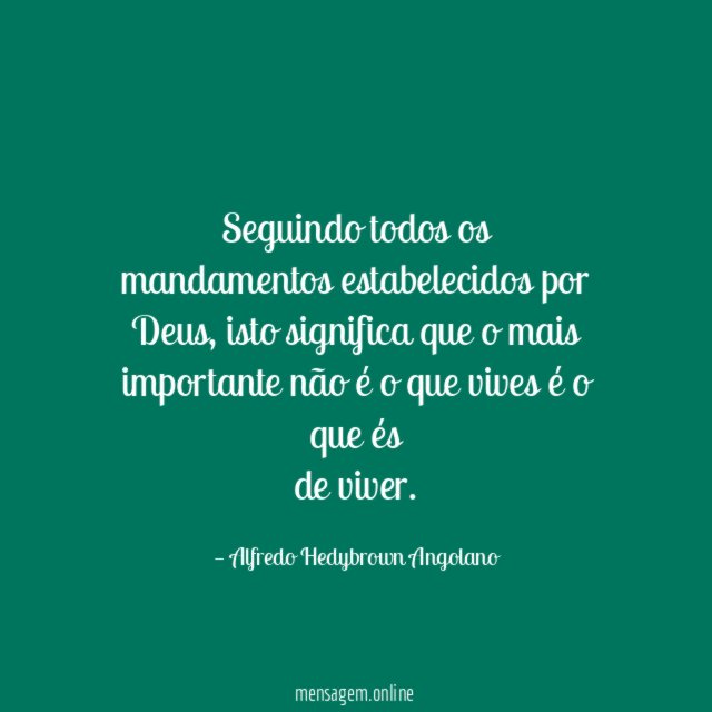 Seguindo todos os mandamentos estabelecidos por Deus