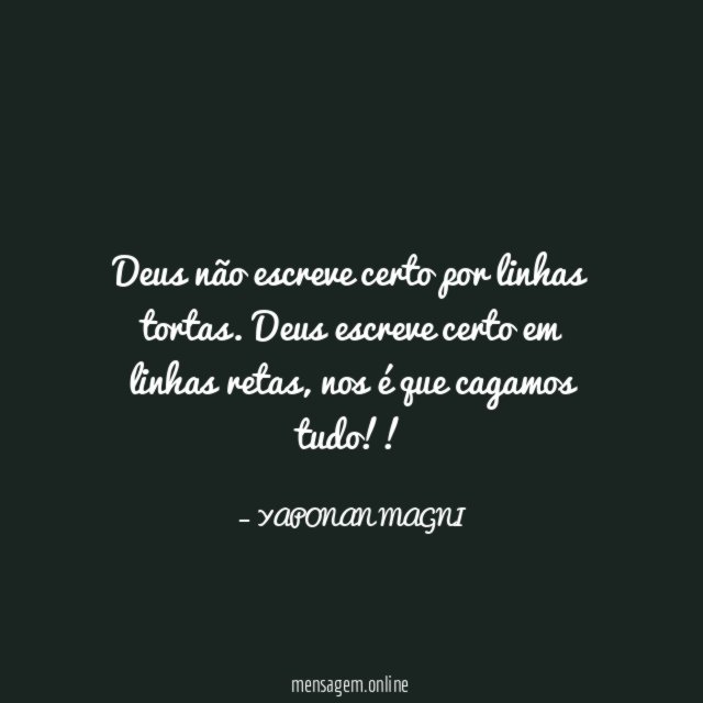 Deus não escreve certo por linhas tortas