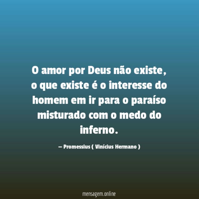 O amor por Deus não existe