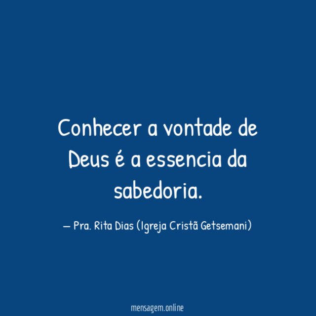 Conhecer a vontade de Deus é a essencia da sabedoria